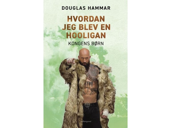 Hvordan jeg ble en hooligan | Douglas Hammar | Språk: Dansk