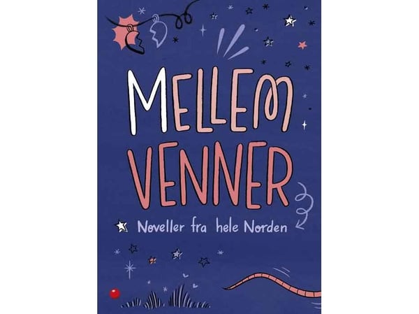 Ystävien kesken - novelleja eri puolilta Pohjoismaita | Zakiya Ajmi, Birgitte Klahn, Siri Kolu ja muut. | Kieli: Tanska