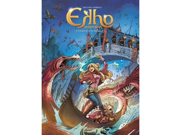 Ekho speilverdenen 13 - Dårskap i Venezia | Christophe Arleston og Alessandro Barbucci | Språk: Dansk