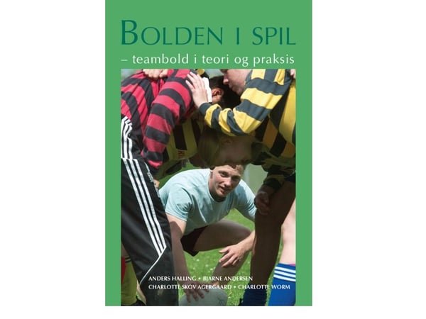 Ballen i spill | Anders Halling, Bjarne Andersen, Charlotte Skov Agergaard, Charlotte Worm | Språk: Dansk