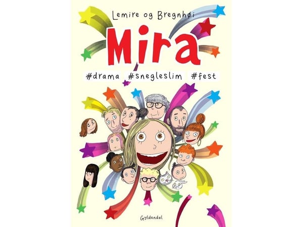 Mira 10 - #drama #snegleslim #fest | Rasmus Bregnhøi; Sabine Lemire | Språk: Danska