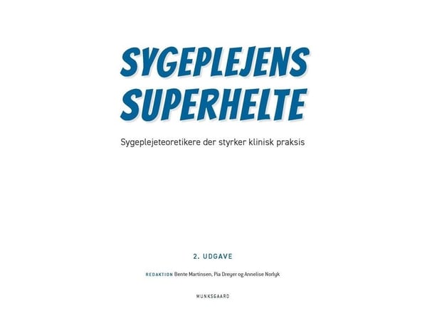 Vårdpersonalens superhjältar | Charlotte Delmar m.fl. | Språk: Danska