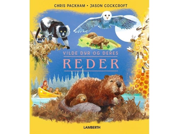 Ville dyr og deres reir | Chris Packham | Språk: Dansk