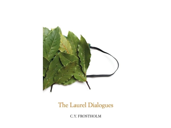 The Laurel Dialogues | C.Y. Frostholm | Språk: Engelska