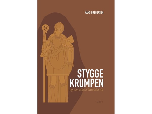 Stygge Krumpen ja viimeinen katolinen aikakausi | Hans Gregersen | Kieli: Tanska