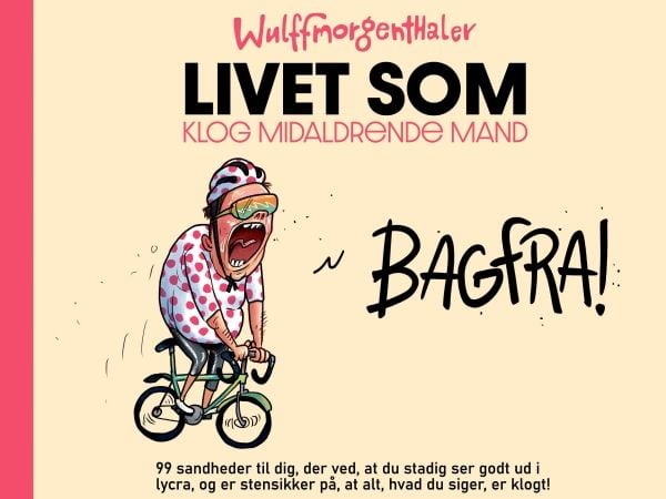 Livet som smart middelaldrende mann | Anders Morgenthaler; Mikael Wulff | Språk: Dansk