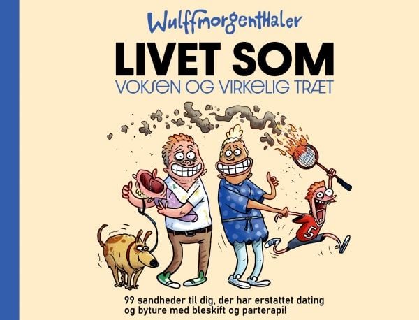 Å leve som voksen og virkelig trøtt | Anders Morgenthaler; Mikael Wulff | Språk: Dansk