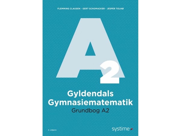 Gyldendals gymnasiematematikk grunnbok A2 | Språk: Dansk