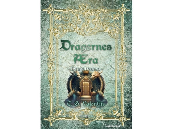 Drakernas era 4: Draktronen | C. G. Valentin | Språk: Danska