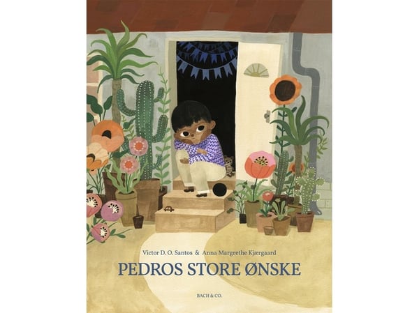 Pedron suuri toive | Victor D.O. Santos;Anna Margrethe Kjærgaard | Kieli: Tanska