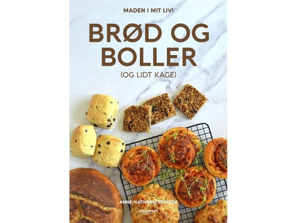 Brød og boller (og litt kake) | Anne-Kathrine Palm Schelde | Språk: Dansk