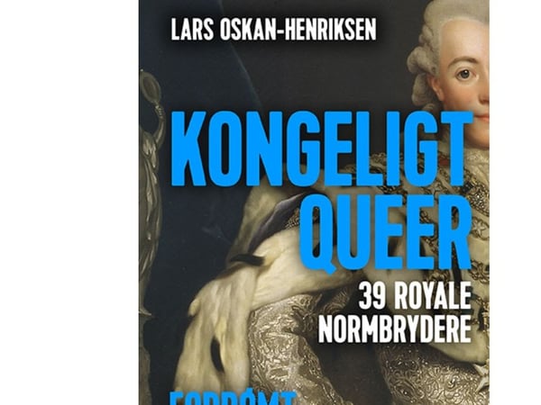 Kongelig queer | Lars Oskan-Henriksen | Språk: Danska