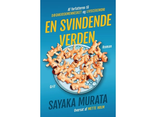 En svinnende verden | Sayaka Murata | Språk: Dansk