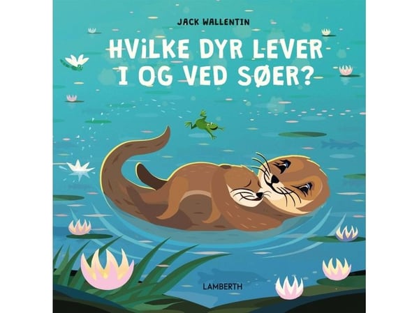 Hvilke dyr lever i og ved innsjøer? | Jack Wallentin | Språk: Dansk