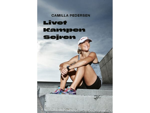 Livet, kampen, seieren | Camilla Pedersen, Rikke Luna Ø. Hall Mortensen | Språk: Dansk