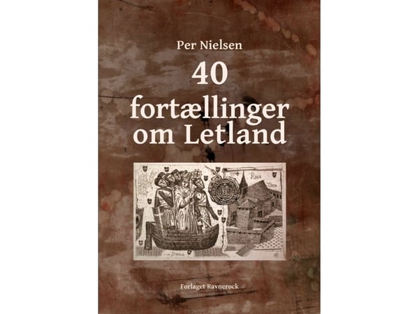 40 berättelser om Lettland | Per Nielsen | Språk: Danska