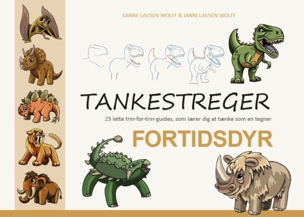 Tankestreker – Fortidsdyr | Sanne Lausen Wolff og Janni Lausen Wolff | Språk: Dansk
