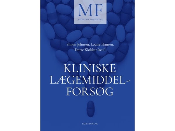 Kliniska läkemedelsprövningar | Simon Johnsen, Louise Hansen, Dorte Klokker (red.) | Språk: Danska
