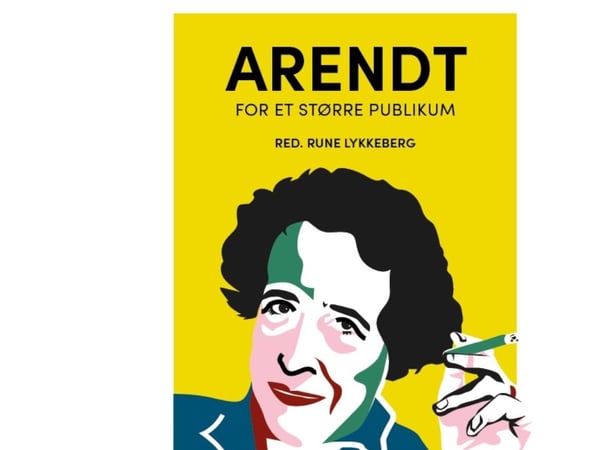 Arendt för en större publik | Rune Lykkeberg (red.) | Språk: Danska