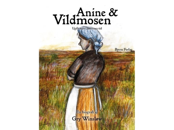 Anine og Vildmosen | Gry Winsløw | Språk: Dansk