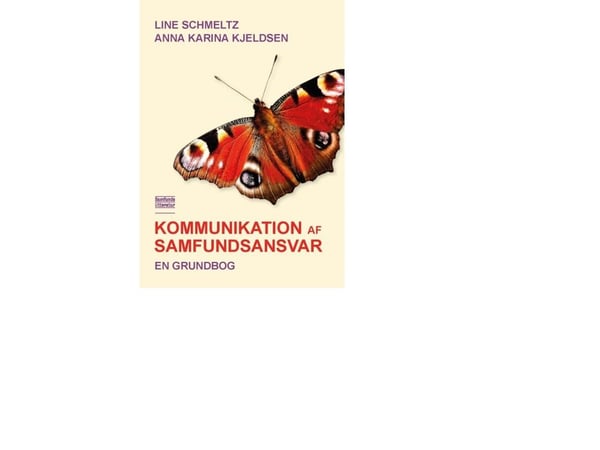 Yritysvastuusta viestiminen | Line Schmeltz ja Anna Karina Kjeldsen | Kieli: Tanska