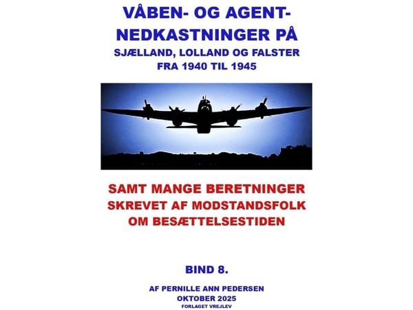 Vapen och agentnedkastningar på Själland, Lolland och Falster från 1940–1945 | PERNILLE ANN PEDERSEN | Språk: Danska