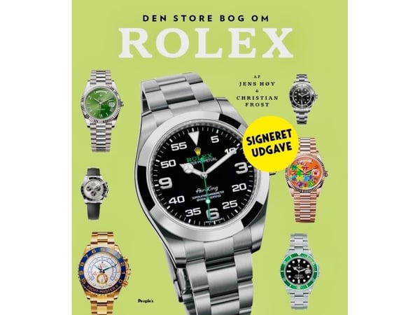 The Big Book of Rolex - Signeerattu painos | Jens Høy ja Christian Frost | Kieli: Tanska