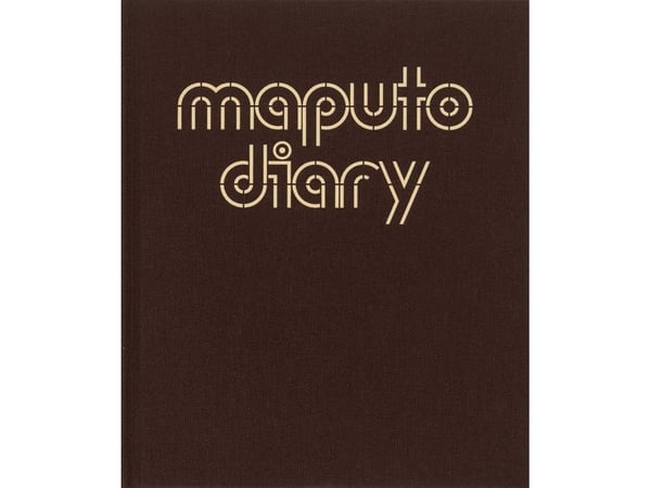 Maputo Diary | Ditte Haarløv Johnsen | Språk: Engelsk