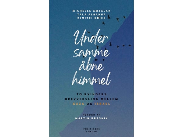 Under samme åpne himmel | Tala Albanna; Michelle Amzalak; Dimitri Krier | Språk: Dansk