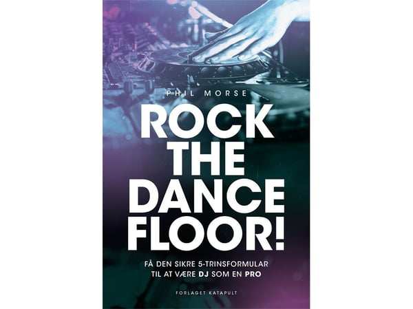 ROCK THE DANCEFLOOR | Phil Morse | Språk: Dansk