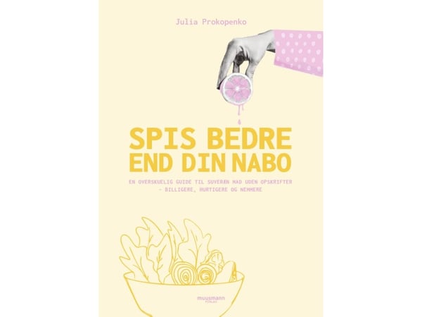 Spis bedre enn din nabo | Julia Prokopenko | Språk: Dansk