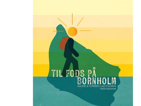 Til fots på Bornholm | Marie & Torben Lau Florin