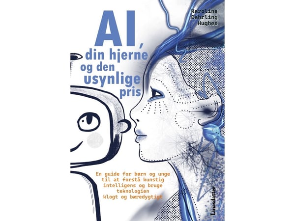 Tekoäly, aivosi ja näkymätön hinta | Karoline Dahrling Hughes | Kieli: Tanska