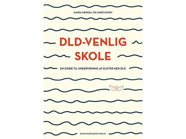 DLD-vennlig skole | Sahra Mengal, Anne Haven | Språk: Dansk