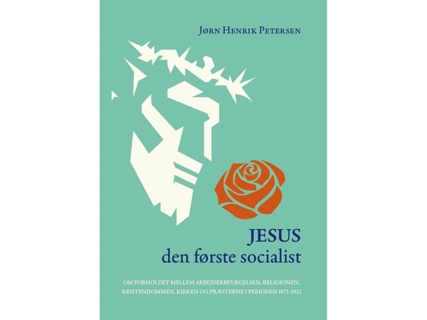 Jeesus - ensimmäinen sosialisti | Jørn Henrik Petersen | Kieli: Tanska
