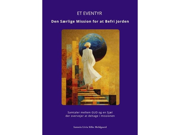 ET EVENTYR. Den Særlige Mission for å Befri Jorden | Ianneia Livia Silke Meldgaard | Språk: Dansk