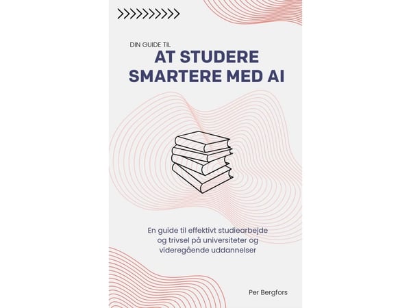 Din guide til å studere smartere med AI | Per Bergfors | Språk: Dansk