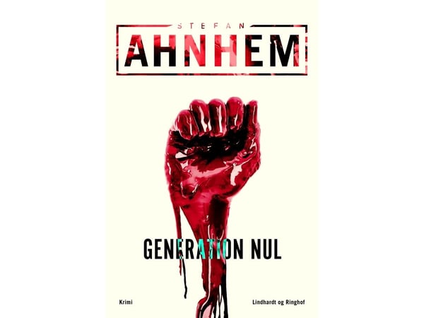 Generation noll | Stefan Ahnhem | Språk: Danska