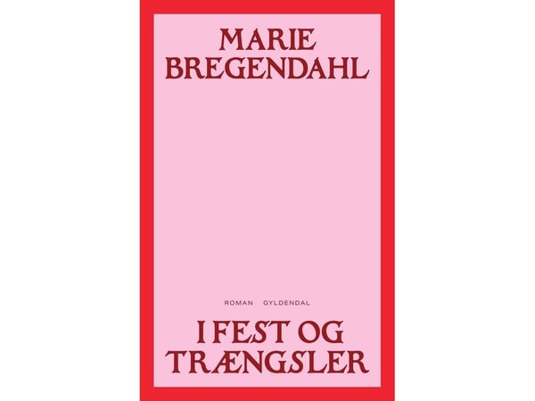 I fest og trengsler | Marie Bregendahl | Språk: Dansk