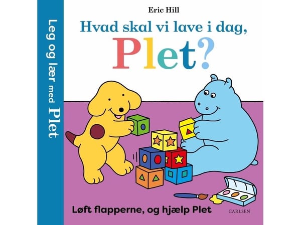 Hva skal vi gjøre i dag, Plet? – Løft klaffene og hjelp Plet | Eric Hill | Språk: Dansk