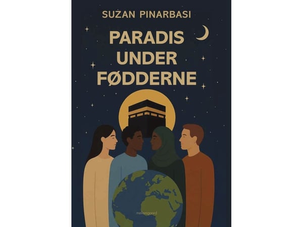 Paradiset under føttene | Suzan Pinarbasi | Språk: Dansk