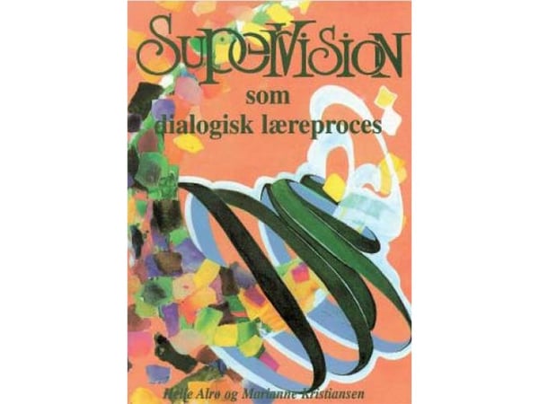 Tilsyn som en dialogisk læringsprosess - Helle Alrø, Marianne Kristiansen | Språk: Dansk
