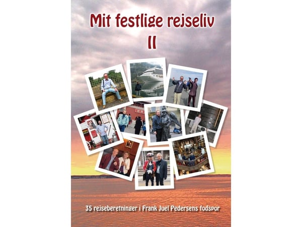 Juhlallinen matkailuelämäni II | Frank Juel Pedersen | Kieli: Tanska