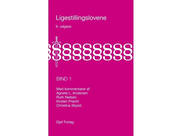 Sukupuolten tasa-arvoa koskevat lait, osa 1 | Agnete L. Andersen;Ruth Nielsen;Kirsten Precht;Christina Skjold