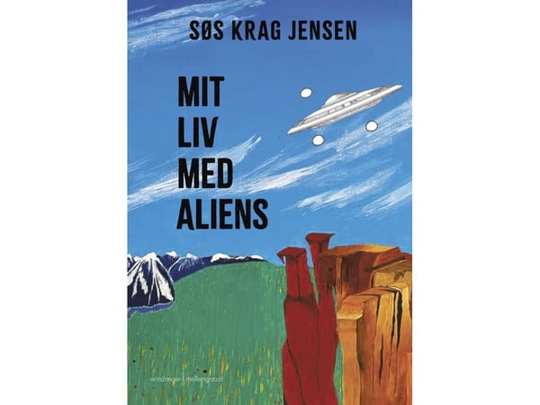 Mitt liv med aliens | Søs Krag Jensen | Språk: Dansk