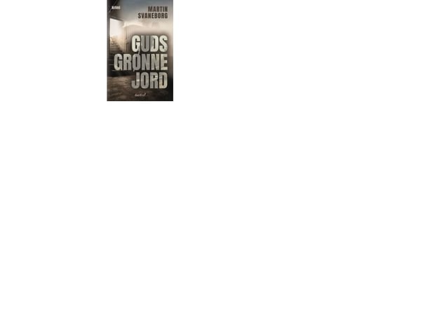 Guds Grønne Jord | Martin Svaneborg | Språk: Dansk Guds Grønne Jord | Martin Svaneborg | Språk: Dansk