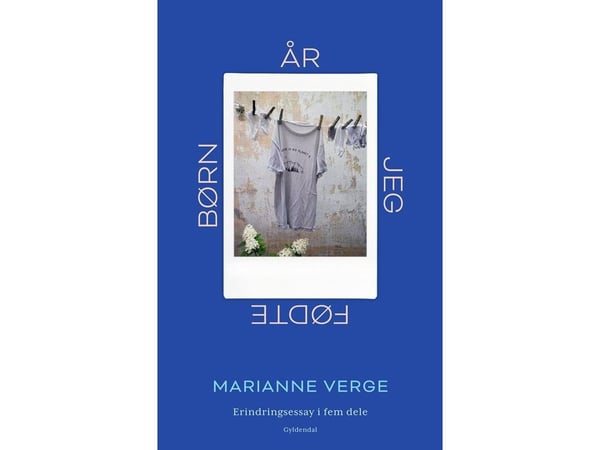 Året jeg fødte barn | Marianne Verge | Språk: Dansk Året jeg fødte barn | Marianne Verge | Språk: Dansk