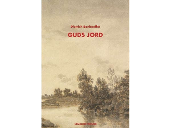 Guds jord | Dietrich Bonhoeffer | Språk: Danska