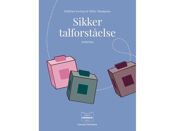 Turvallinen laskutaito | Kathrine Iversen ja Mette Thompson | Kieli: Tanska