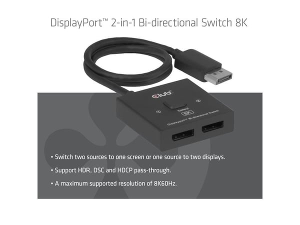 CLUB3D CSV-1009, DisplayPort, 2x DisplayPort, Svart, 8K Ultra HD, 60 hz, 55 mm